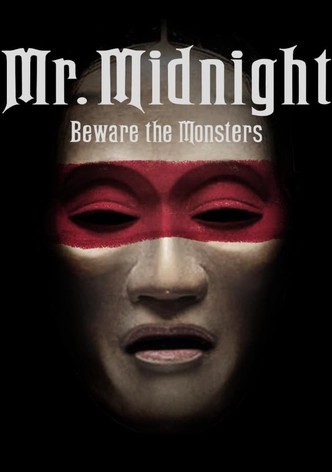 Mr. Midnight: Beware the Monsters