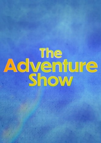 The Adventure Show