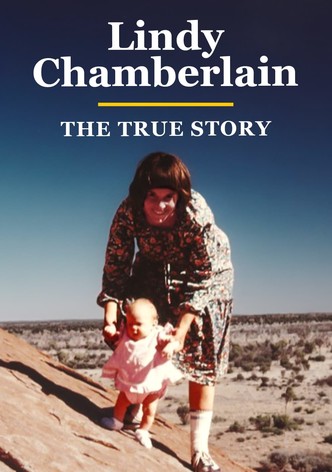 Lindy Chamberlain: The True Story