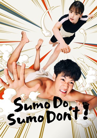 Sumo Do, Sumo Don't