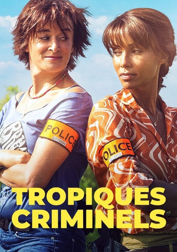 Regarder la série Tropiques criminels streaming