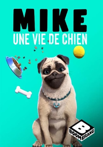 Mike, une vie de chien