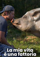 La mia vita è una fattoria
