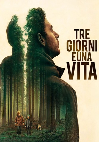 Tre giorni e una vita