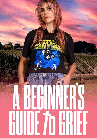 A Beginner's Guide To Grief