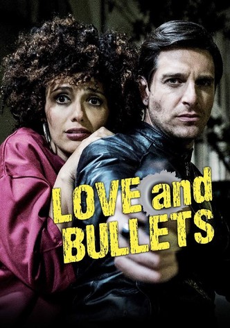 Love and Bullets