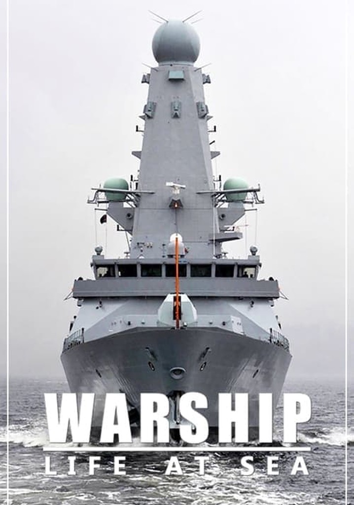 Warship: Life At Sea - Season 3