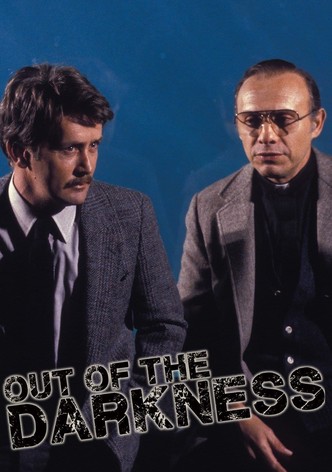 Out of the Darkness