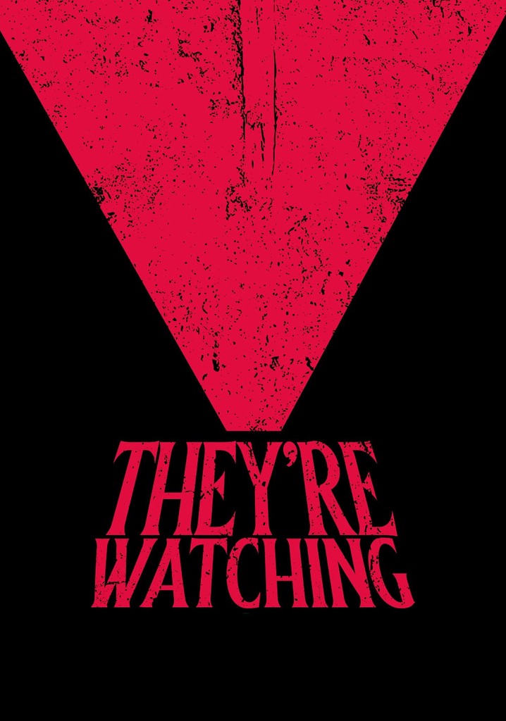 They're Watching