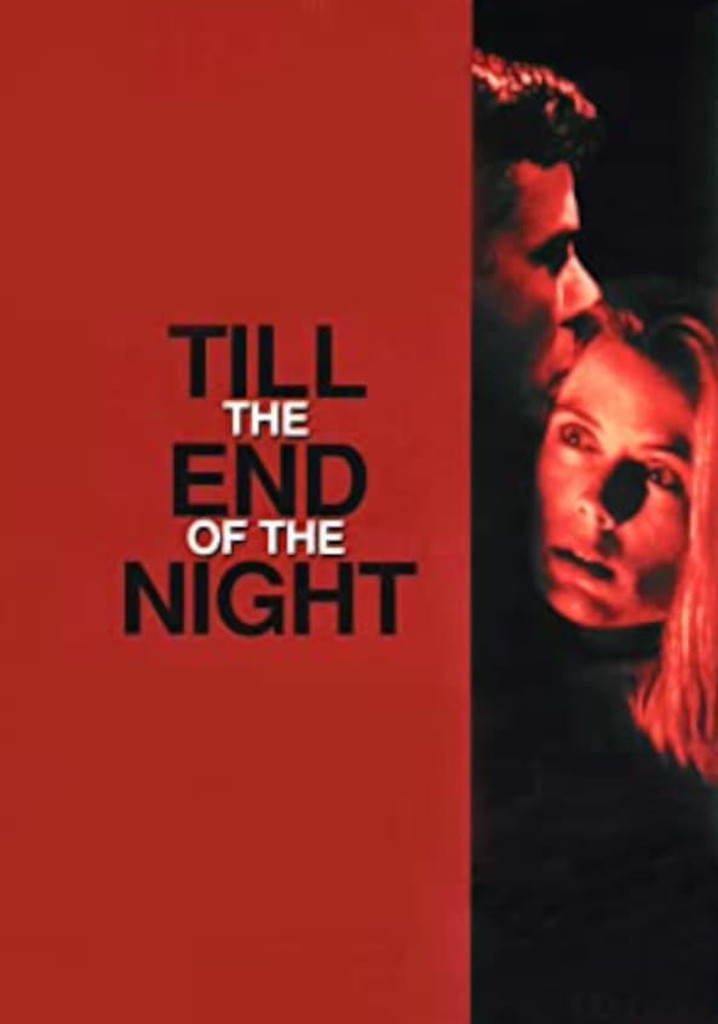 Till the End of the Night