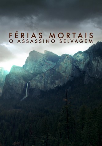 Férias Mortais: O Assassinato Selvagem