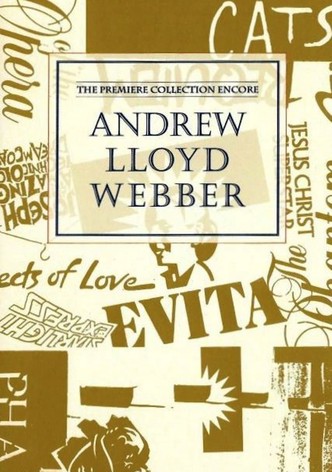 Andrew Lloyd Webber: The Premiere Collection Encore