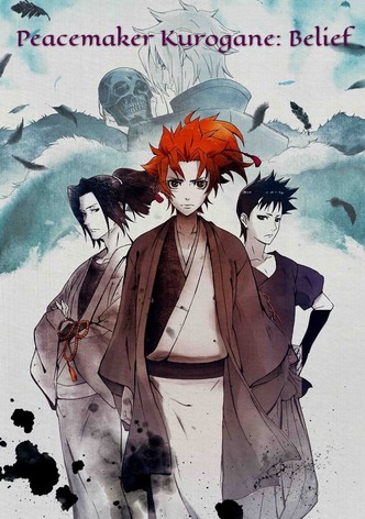 Peace Maker Kurogane - Belief & Friend