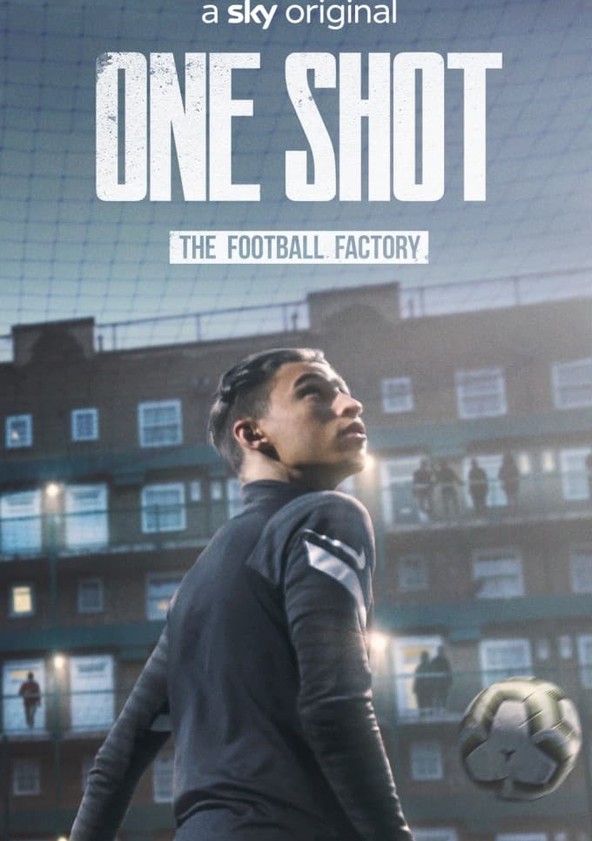 One Shot The Football Factory streaming online