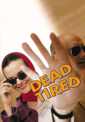 Dead Tired