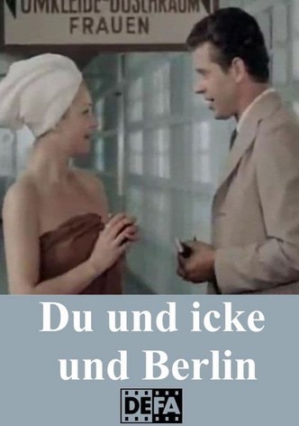 Du und icke und Berlin
