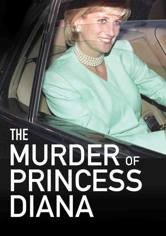 Der Mord an Prinzessin Diana