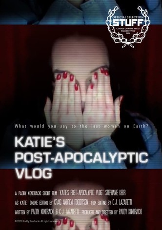 Katie's Post-Apocalyptic Vlog