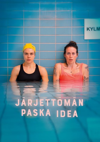 Järjettömän paska idea