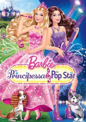 Barbie - La principessa e la popstar