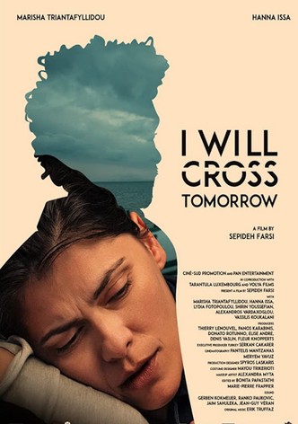 I Will Cross Tomorrow