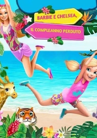 Barbie e Chelsea - Il compleanno perduto