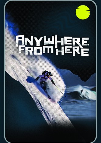 Anywhere From Here