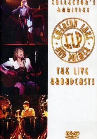 Emerson, Lake and Palmer: The Live Broadcasts