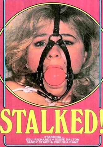 Stalked!