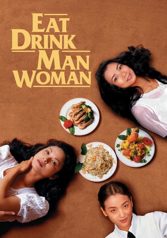 Eat Drink Man Woman