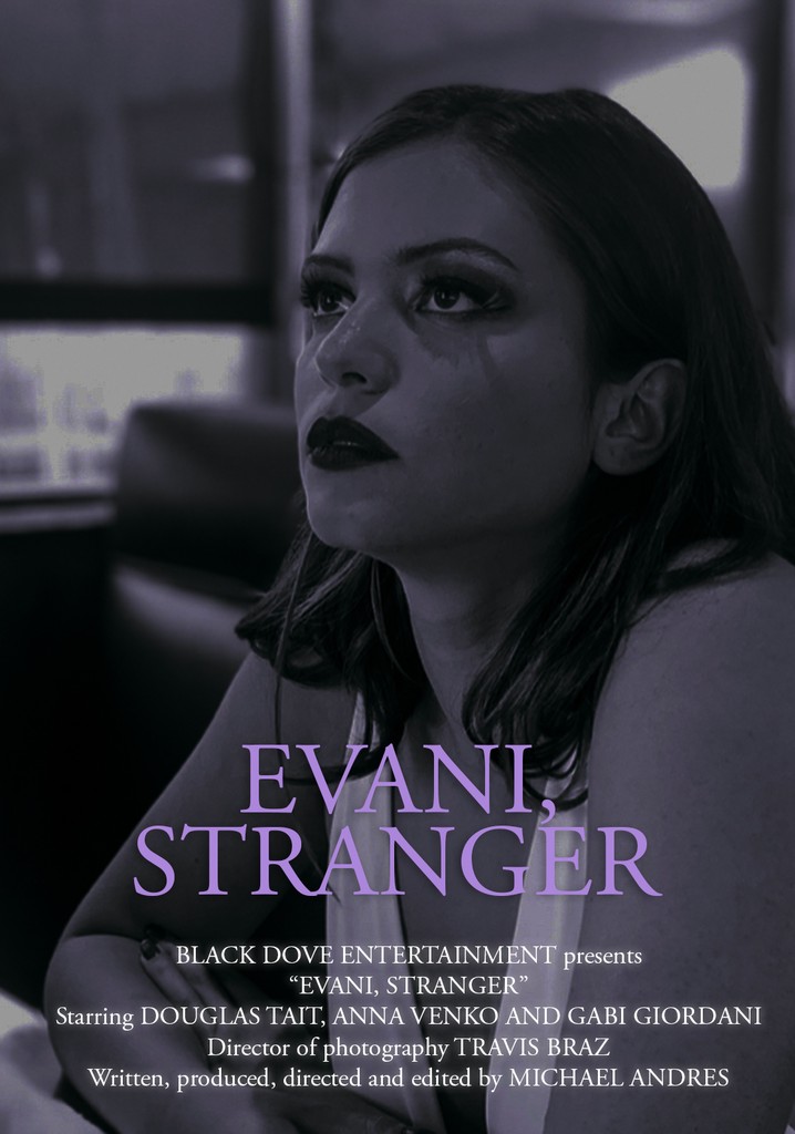 Evani, Stranger