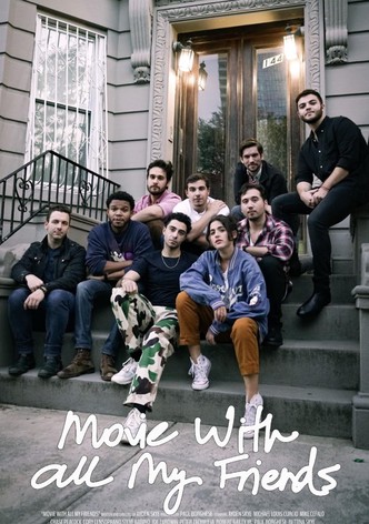 Movie with All My Friends