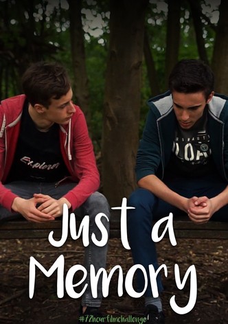 Just a Memory