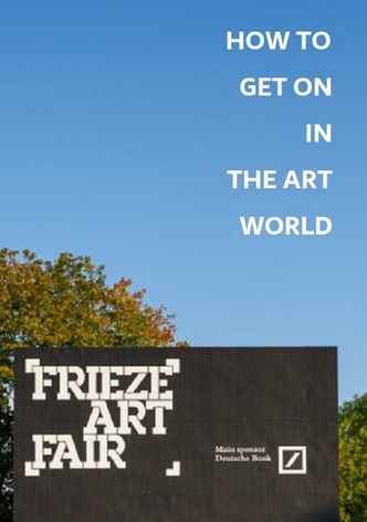 How to Get on in the Art World