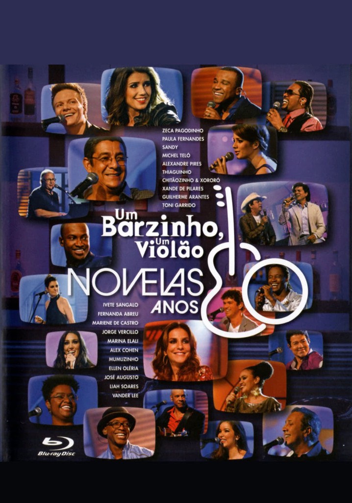 Um Barzinho, Um Violão: Novelas Anos 80