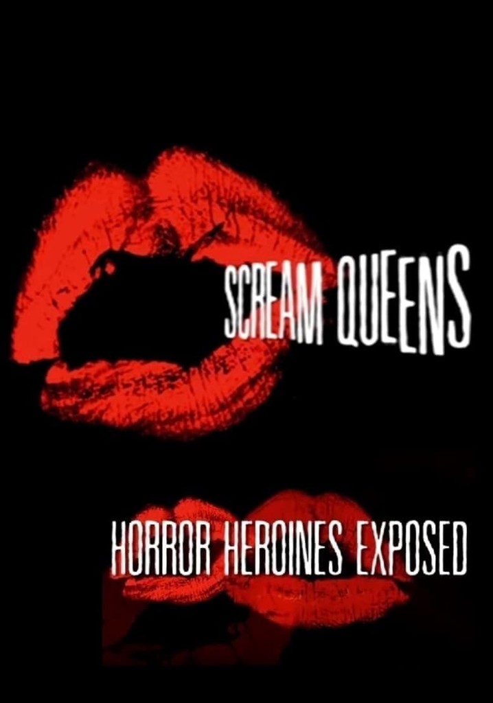 Scream Queens: Horror Heroines Exposed