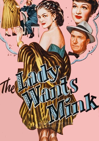 The Lady Wants Mink