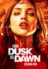 From Dusk Till Dawn: The Series - Season 1