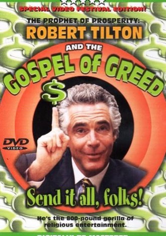 The Prophet of Prosperity: Robert Tilton and the Gospel of Greed