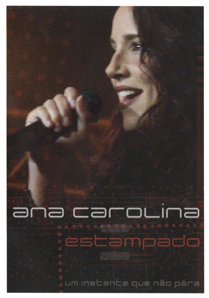 Ana Carolina: Estampado - Um Instante Que Não Pára