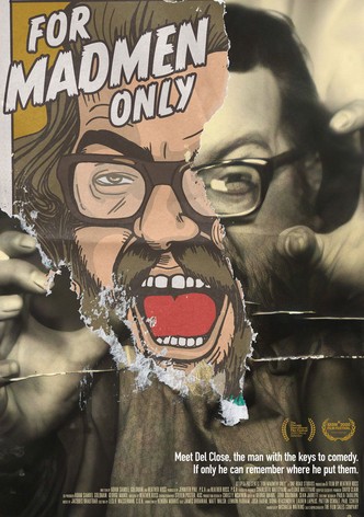 For Madmen Only: The Stories of Del Close