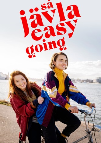 Så jävla easy going