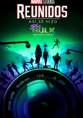 Reunidos: Así se hizo She-Hulk: Abogada Hulka