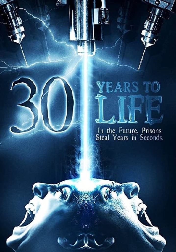 30 Years to Life
