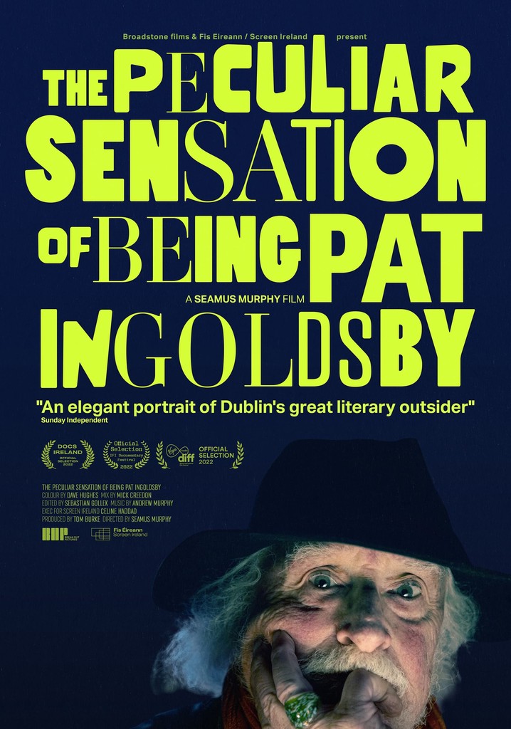 The Peculiar Sensation of Being Pat Ingoldsby