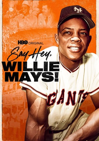 Say Hey, Willie Mays!