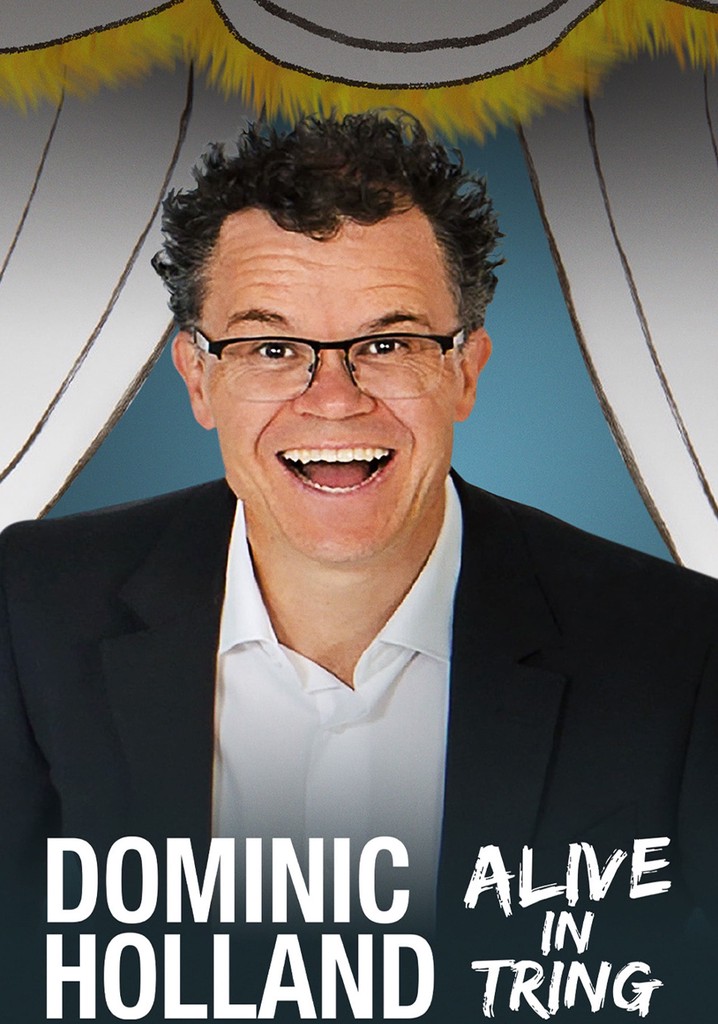 Dominic Holland: Alive in Tring
