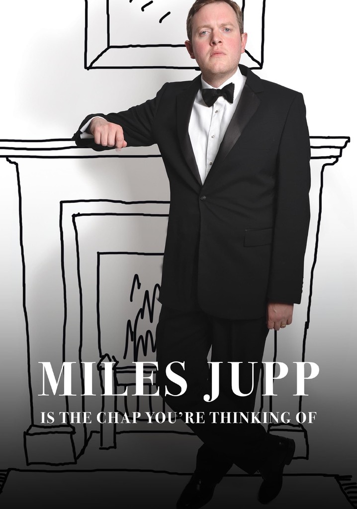 Miles Jupp: Is The Chap You're Thinking Of