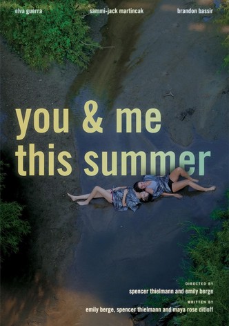 You and Me This summer