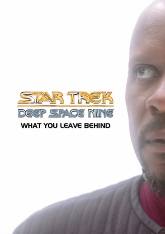 Star Trek: Deep Space Nine - What You Leave Behind